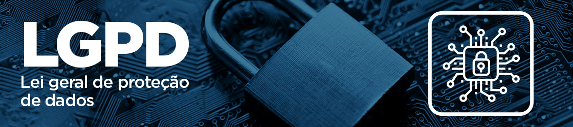Lei Geral de Proteção de Dados